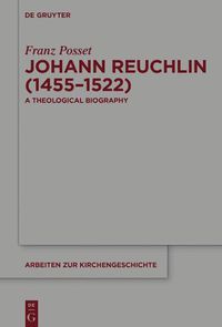 Cover image for Johann Reuchlin (1455-1522): A Theological Biography