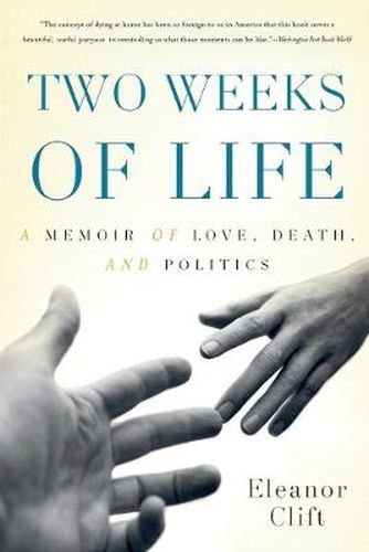 Cover image for Two Weeks of Life: A Memoir of Love, Death, and Politics