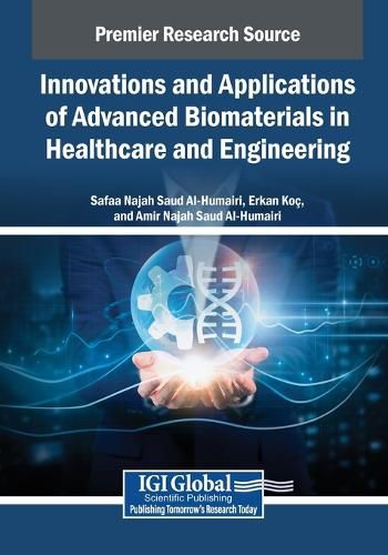 Cover image for Innovations and Applications of Advanced Biomaterials in Healthcare and Engineering