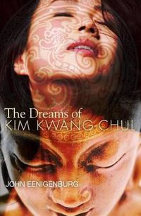 Cover image for The Dreams of Kim Kwang-Chul