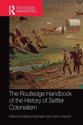 Cover image for The Routledge Handbook of the History of Settler Colonialism