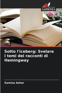 Cover image for Sotto l'iceberg