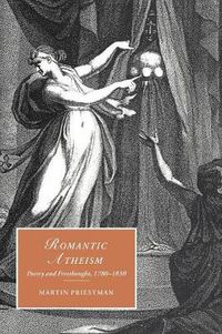 Cover image for Romantic Atheism: Poetry and Freethought, 1780-1830