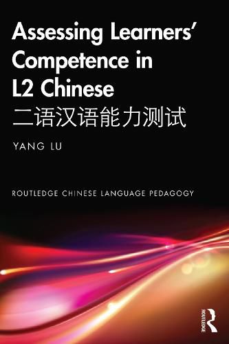 Cover image for Assessing Learners' Competence in L2 Chinese         