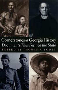 Cover image for Cornerstones of Georgia History: Documents That Formed the State