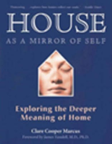 House as a Mirror of Self House: Exploring the Deeper Meaning of Home