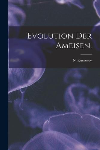 Cover image for Evolution Der Ameisen.
