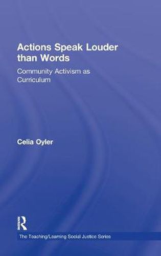 Cover image for Actions Speak Louder than Words: Community Activism as Curriculum