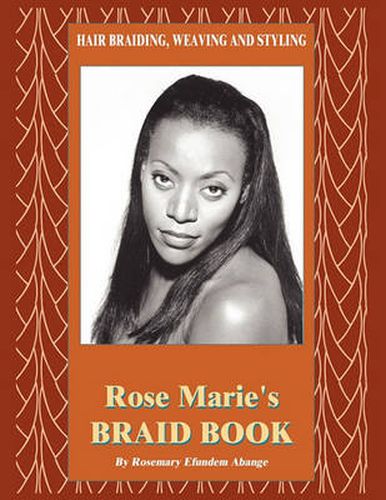 Cover image for Hair Braiding, Weaving and Styling: Rose Marie's Braid Book