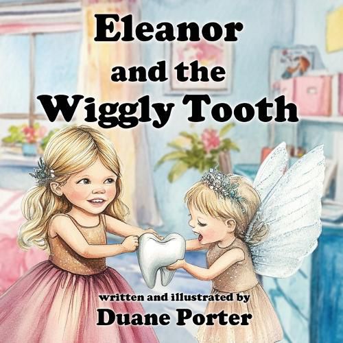 Cover image for Eleanor and the Wiggly Tooth