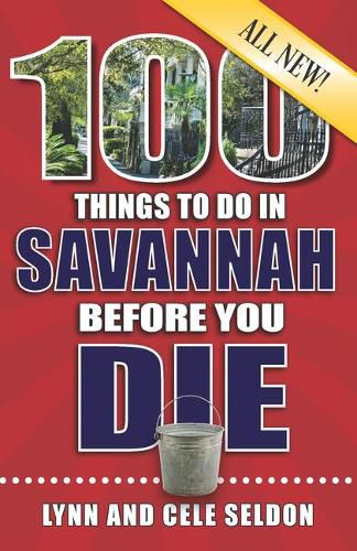 Cover image for 100 Things to Do in Savannah Before You Die, 2nd Edition