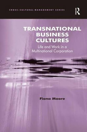 Cover image for Transnational Business Cultures: Life and Work in a Multinational Corporation