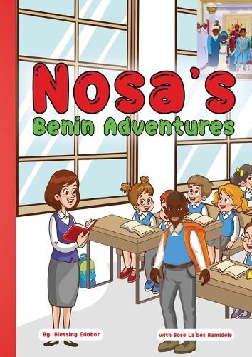 Cover image for Nosa's Benin Adventures