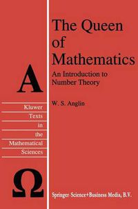 Cover image for The Queen of Mathematics: An Introduction to Number Theory