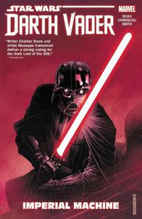 Cover image for Star Wars: Darth Vader: Dark Lord Of The Sith Vol. 1 - Imperial Machine