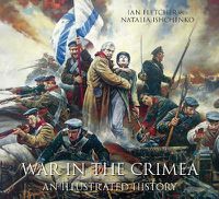 Cover image for War in the Crimea: An Illustrated History