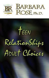 Cover image for Teen Relationships Adult Choices