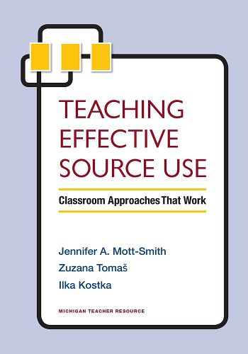 Cover image for Teaching Effective Source Use: Classroom Approaches That Work