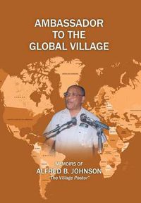 Cover image for Ambassador to the Global Village