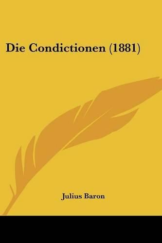 Cover image for Die Condictionen (1881)