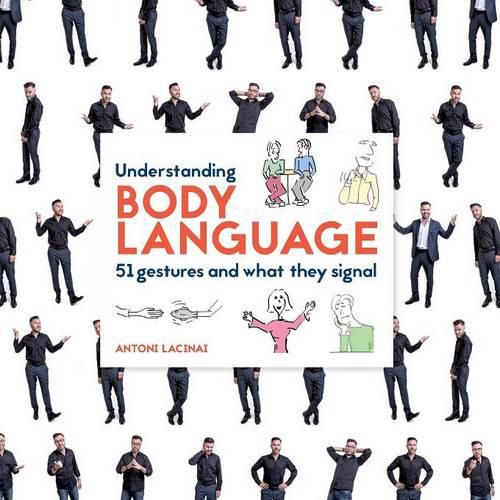 Cover image for Understanding Body Language: 51 gestures and what they signal