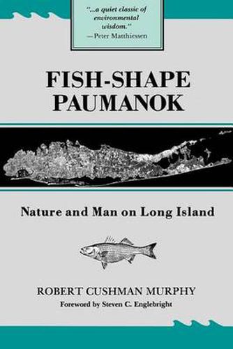 Fish-Shape Paumanok: Nature and Man on Long Island
