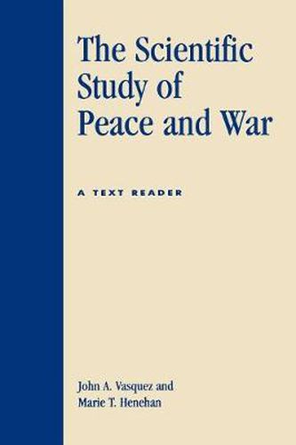 The Scientific Study of Peace and War: A Text Reader