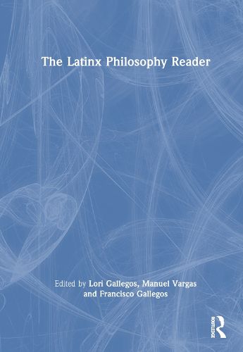 Cover image for The Latinx Philosophy Reader