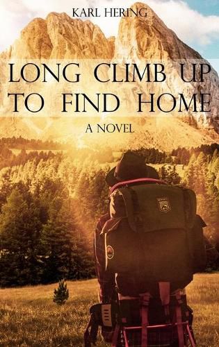 Cover image for Long Climb Up to Find Home