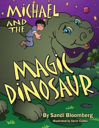 Cover image for Michael and the Magic Dinosaur