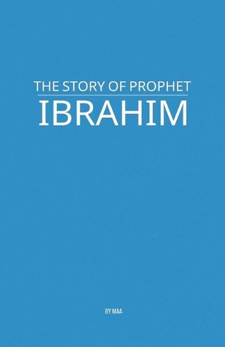 Cover image for The Story of Prophet Ibrahim