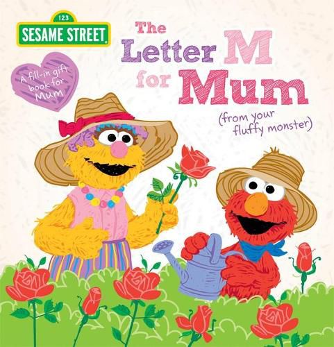 Cover image for The Letter M for Mum: from Your Fluffy Monster (Sesame Street)