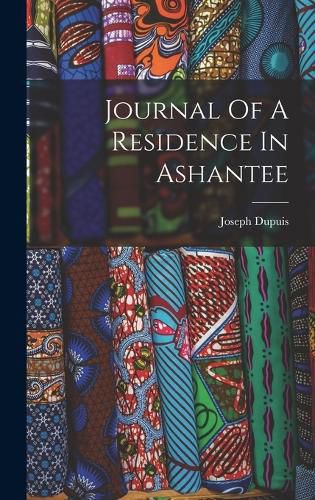 Cover image for Journal Of A Residence In Ashantee