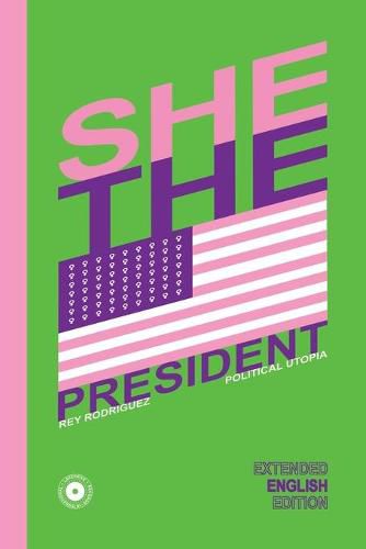 Cover image for She, the President.: A Presidency as Precedent