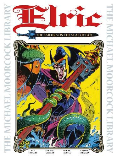 Cover image for The Michael Moorcock Library Vol. 2: Elric The Sailor on the Seas of Fate