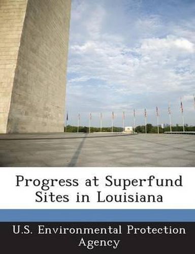 Cover image for Progress at Superfund Sites in Louisiana