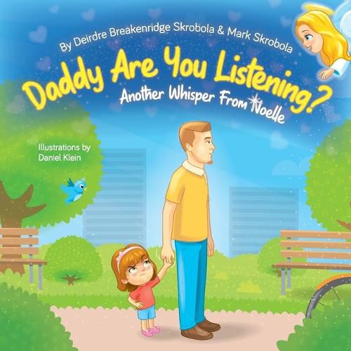 Cover image for Daddy Are You Listening: Another Whisper From Noelle