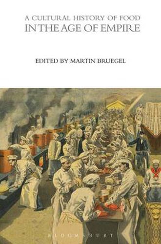 Cover image for A Cultural History of Food in the Age of Empire