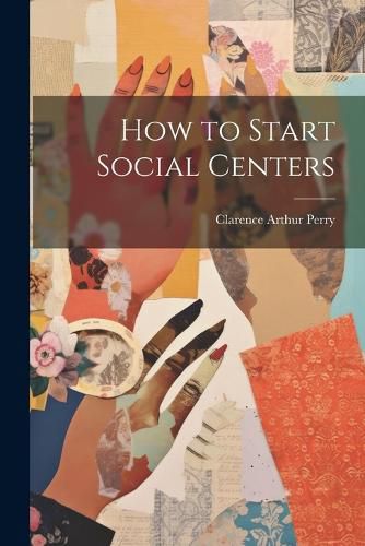 Cover image for How to Start Social Centers