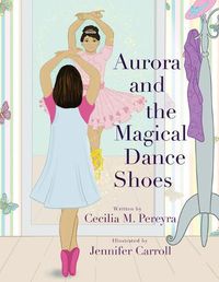 Cover image for Aurora and the Magical Dance Shoes