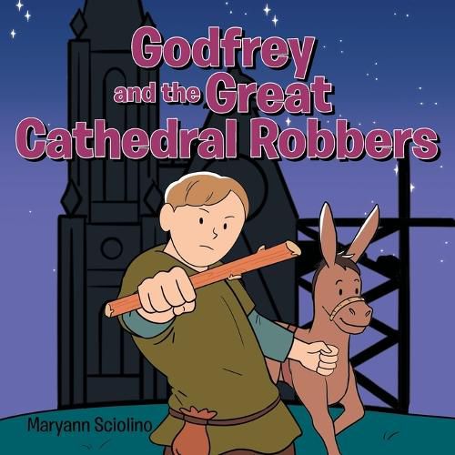 Cover image for Godfrey and the Great Cathedral Robbers