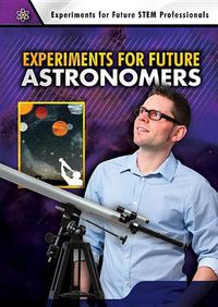 Cover image for Experiments for Future Astronomers