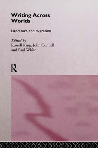 Writing Across Worlds: Literature and Migration