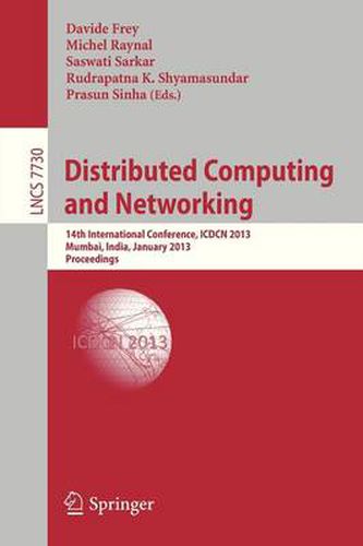 Cover image for Distributed Computing and Networking: 14th International Conference, ICDCN 2013, Mumbai, India, January 3-6, 2013. Proceedings