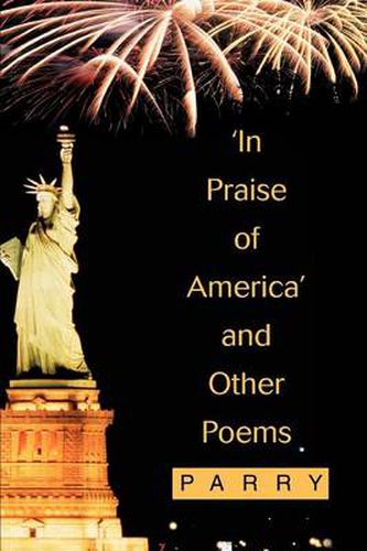 Cover image for In Praise of America and Other Poems