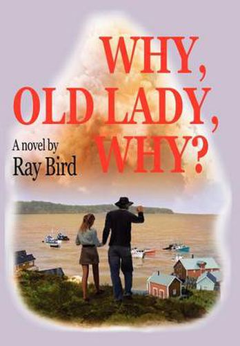 Cover image for Why, Old Lady, Why?