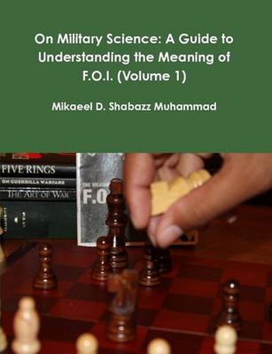 Cover image for On Military Science: A Guide to Understanding the Meaning of F.O.I. (Volume 1)