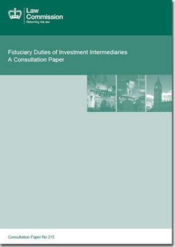 Fiduciary duties of investment intermediaries: a consultation paper