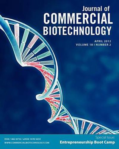 Cover image for Biotechnology Entrepreneurship Bootcamp: Journal of Commercial Biotechnology Special Issue