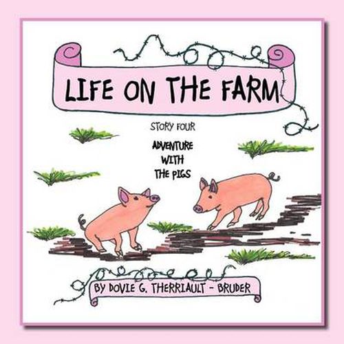 Cover image for Life on the Farm - Adventure with the Pigs